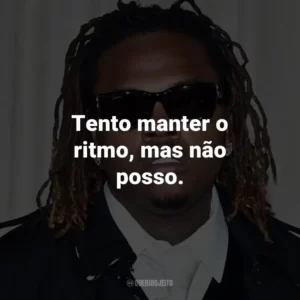 Tento manter o ritmo, mas não posso. – de Speed It Up.