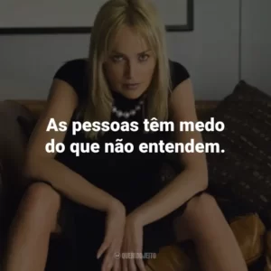 As pessoas têm medo do que não entendem. – Dr. Michael Glass.