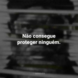 Não consegue proteger ninguém. Invasão Secreta (série)