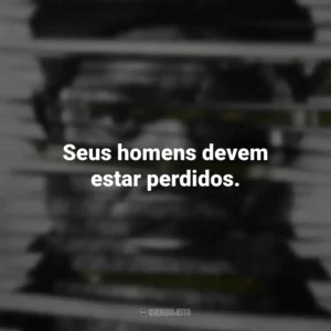 Seus homens devem estar perdidos. Invasão Secreta (série)