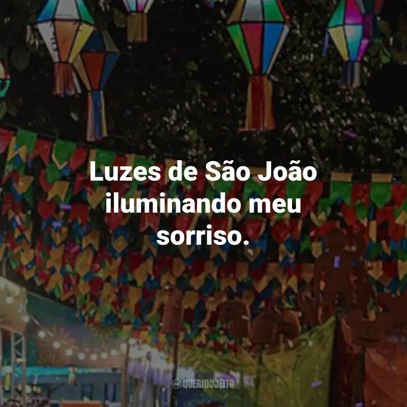 Frases Juninas para Fotos: Luzes de São João iluminando meu sorriso.