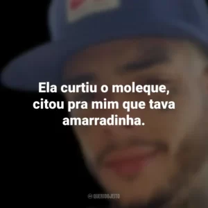 Ela curtiu o moleque, citou pra mim que tava amarradinha. MC Kevin