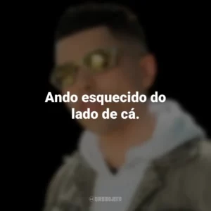 Ando esquecido do lado de cá. MC Marks