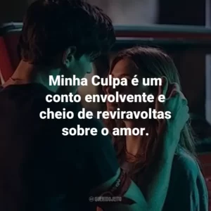 Minha Culpa é um conto envolvente e cheio de reviravoltas sobre o amor.
