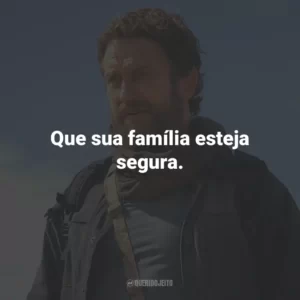 Que sua família esteja segura.