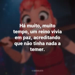 Há muito, muito tempo, um reino vivia em paz, acreditando que não tinha nada a temer. Nimona (Filme)