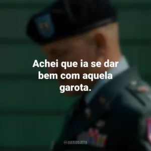 Achei que ia se dar bem com aquela garota. O Mensageiro (Filme)