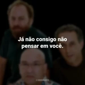 Já não consigo não pensar em você. Os Paralamas do Sucesso