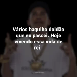 Vários bagulho doidão que eu passei. Hoje vivendo essa vida de rei. MC Poze do Rodo