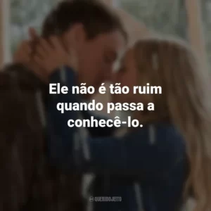 Ele não é tão ruim quando passa a conhecê-lo. Querido John (Filme)