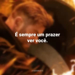 É sempre um prazer ver você. Resgate 2 (Filme)