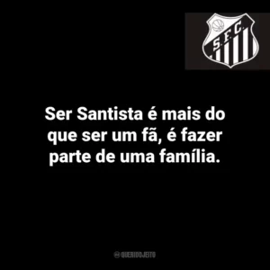 Ser Santista é mais do que ser um fã, é fazer parte de uma família.