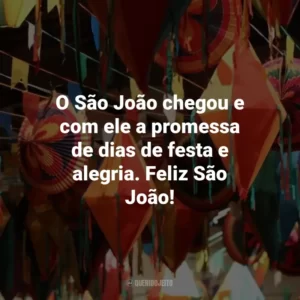 O São João chegou e com ele a promessa de dias de festa e alegria. Feliz São João!
