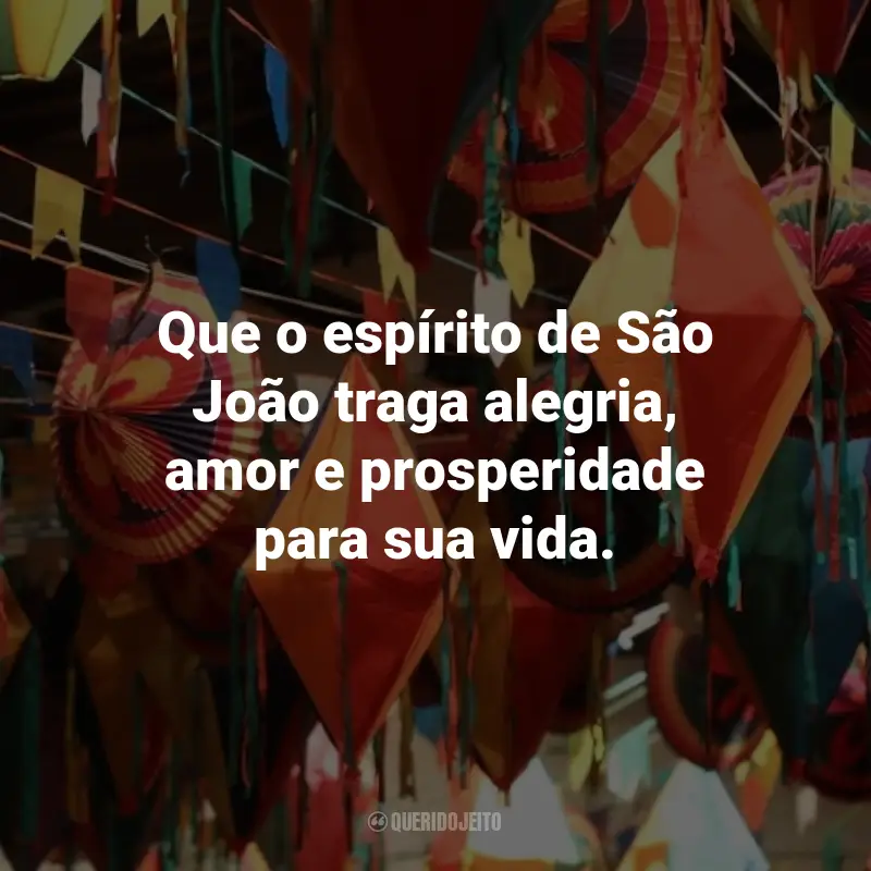 Frases de São João para Clientes: Que o espírito de São João traga alegria, amor e prosperidade para sua vida.