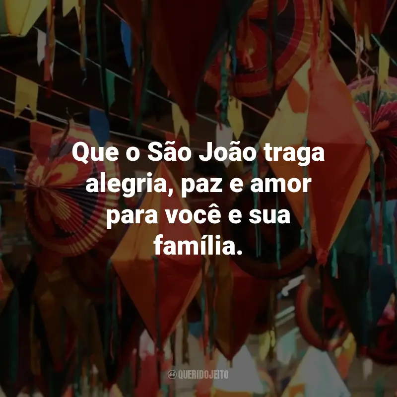 Frases de São João para Clientes: Que o São João traga alegria, paz e amor para você e sua família.