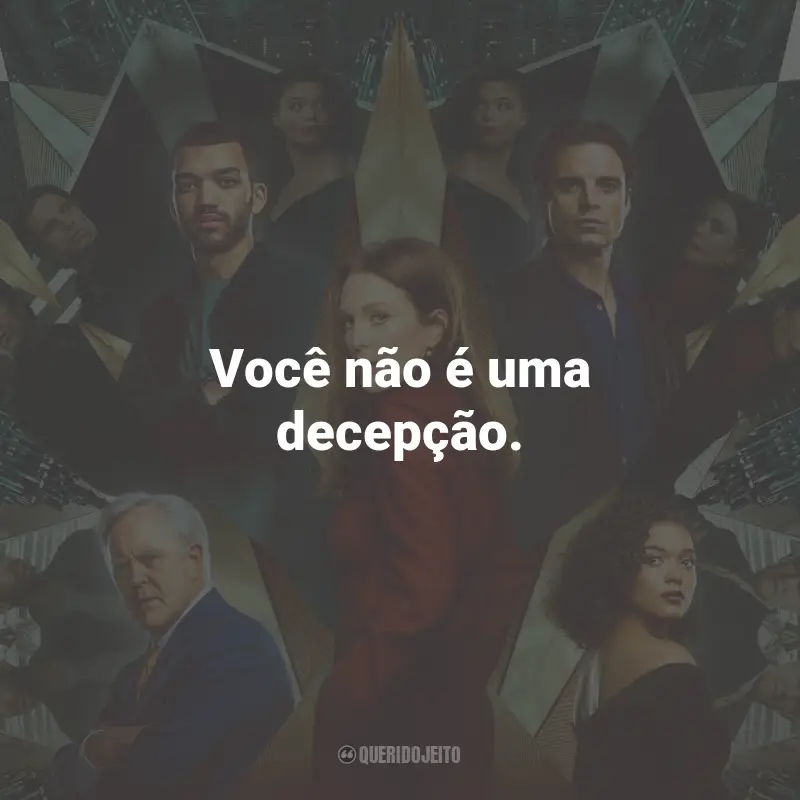 Frases do Filme Sharper: Uma Vida de Trapaças: Você não é uma decepção.