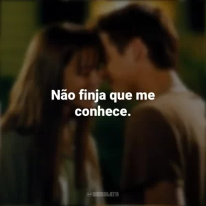 Não finja que me conhece. Um Amor para Recordar (Filme)