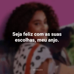 Seja feliz com as suas escolhas, meu anjo. Um Ano Inesquecível: Primavera (Filme)
