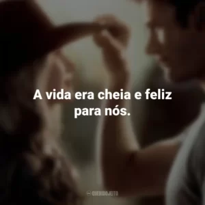 A vida era cheia e feliz para nós. Uma Longa Jornada (Filme)