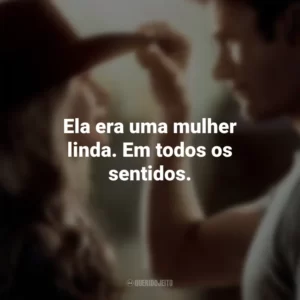 Ela era uma mulher linda. Em todos os sentidos. Uma Longa Jornada (Filme)