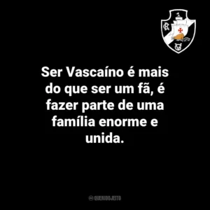 Ser Vascaíno é mais do que ser um fã, é fazer parte de uma família enorme e unida.
