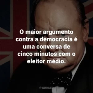 O maior argumento contra a democracia é uma conversa de cinco minutos com o eleitor médio.