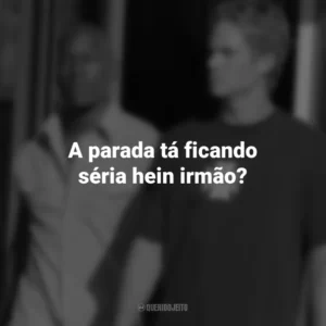 A parada tá ficando séria hein irmão? Velozes e Furiosos 2 (Filme)