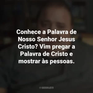 Conhece a Palavra de Nosso Senhor Jesus Cristo? Vim pregar a Palavra de Cristo e mostrar às pessoas. A Baleia (Filme)
