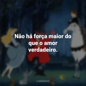 Não há força maior do que o amor verdadeiro. A Bela Adormecida (Filme)