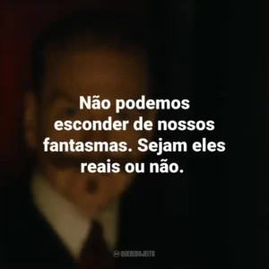Não podemos esconder de nossos fantasmas. Sejam eles reais ou não. A Noite das Bruxas (Filme)