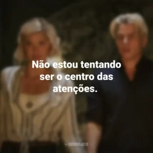 Não estou tentando ser o centro das atenções. A Ordem (Série)