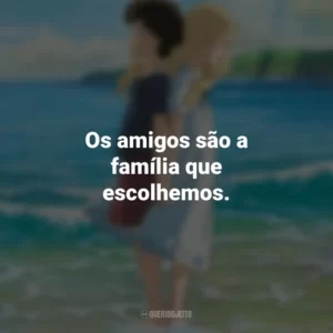 Os amigos são a família que escolhemos. As Memórias de Marnie (Filme)