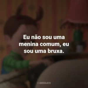 Eu não sou uma menina comum, eu sou uma bruxa. – Aya. Aya e a Bruxa (Filme)