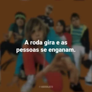 A roda gira e as pessoas se enganam. Banda Cine