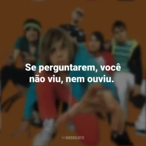 Se perguntarem, você não viu, nem ouviu. Banda Cine