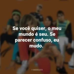 Se você quiser, o meu mundo é seu. Se parecer confuso, eu mudo. Banda Cine