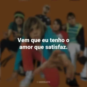 Vem que eu tenho o amor que satisfaz. Banda Cine