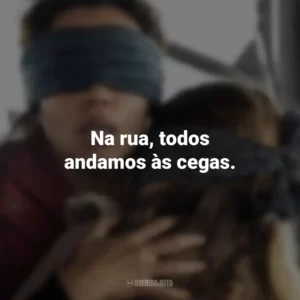 Na rua, todos andamos às cegas. Bird Box: Barcelona (Filme)