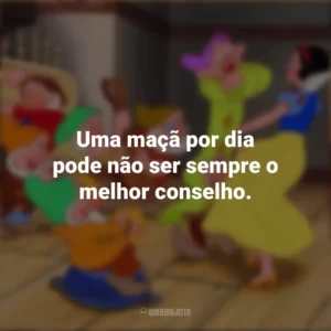 Uma maçã por dia pode não ser sempre o melhor conselho. Branca de Neve e os Sete Anões (Filme)