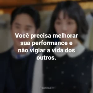 Você precisa melhorar sua performance e não vigiar a vida dos outros. Celebrity (Série)