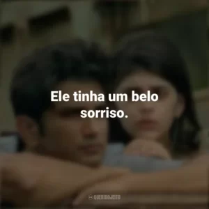 Ele tinha um belo sorriso. Coração Indefeso (Filme)