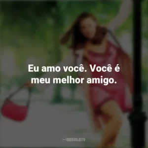 Eu amo você. Você é meu melhor amigo. De Repente 30 (Filme)