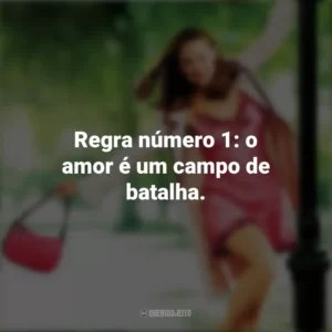 Regra número 1: o amor é um campo de batalha. De Repente 30 (Filme)