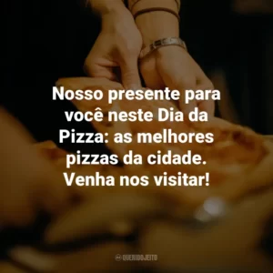Nosso presente para você neste Dia da Pizza: as melhores pizzas da cidade. Venha nos visitar!