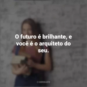 O futuro é brilhante, e você é o arquiteto do seu. Dia do Calouro