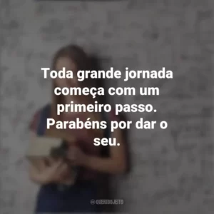 Toda grande jornada começa com um primeiro passo. Parabéns por dar o seu. Dia do Calouro