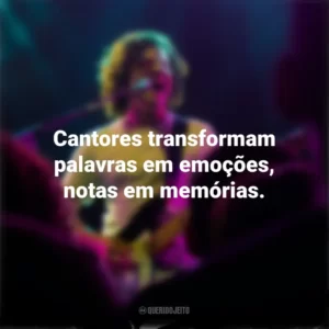 Cantores transformam palavras em emoções, notas em memórias. Dia do Cantor