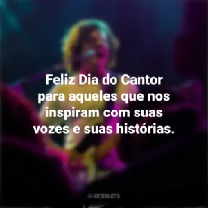 Feliz Dia do Cantor para aqueles que nos inspiram com suas vozes e suas histórias. Dia do Cantor
