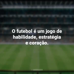 O futebol é um jogo de habilidade, estratégia e coração. Dia do Futebol