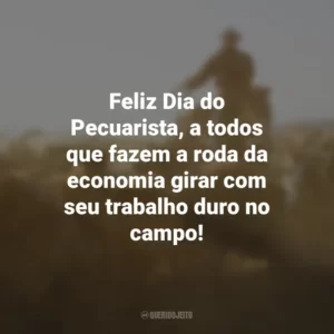 Feliz Dia do Pecuarista, a todos que fazem a roda da economia girar com seu trabalho duro no campo!